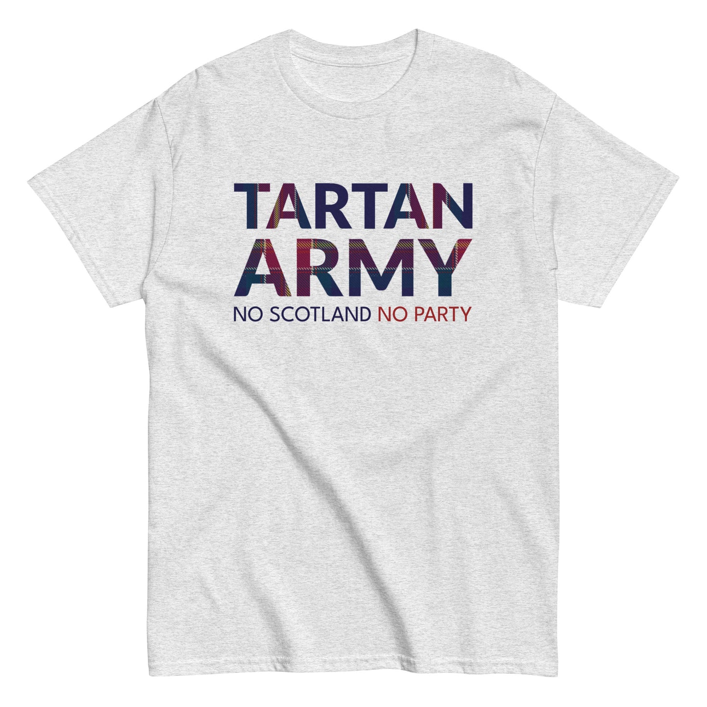 Gray t-shirt with 'Tartan Army No Scotland No Party' text on a white background
