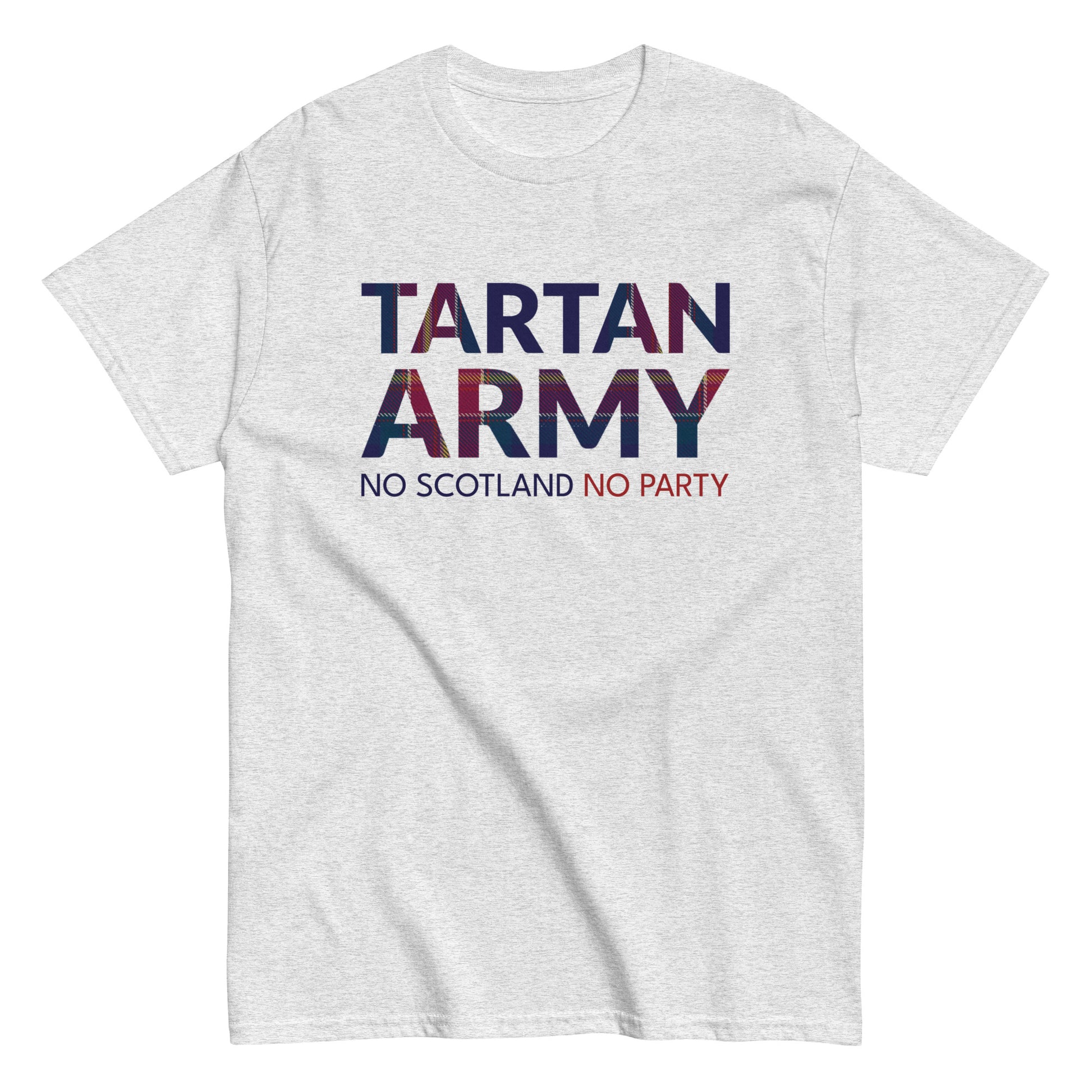 Gray t-shirt with 'Tartan Army No Scotland No Party' text on a white background