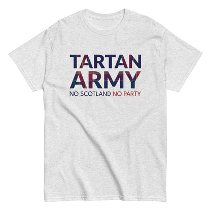 Gray t-shirt with 'Tartan Army No Scotland No Party' text on a white background
